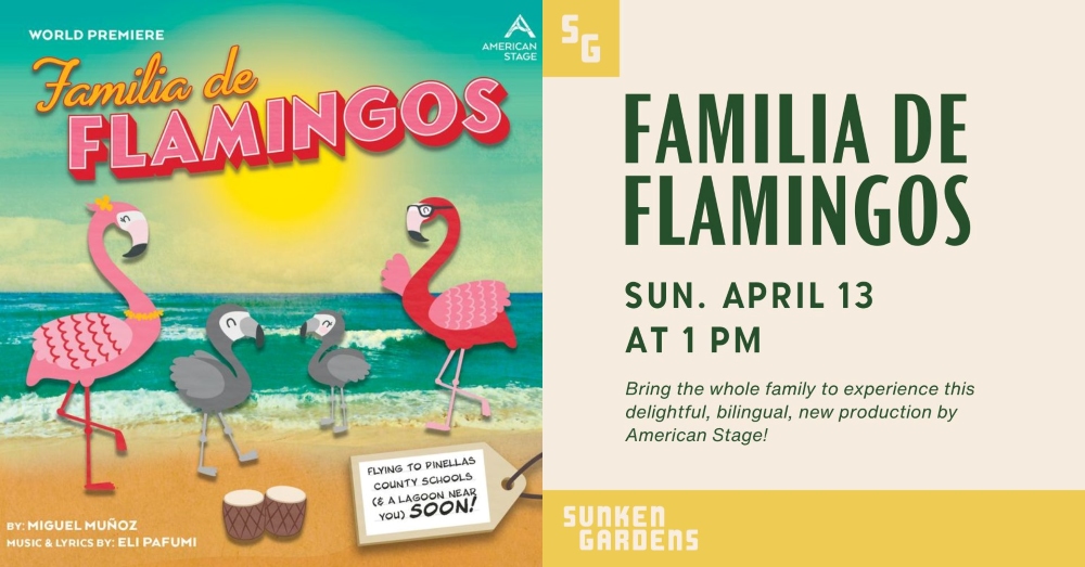 Graphic featuring artwork of a cartoon flamingo family on a beach. Text on the right announced that Familia de Flamingos will be Sunday, April 13 at 1 pm