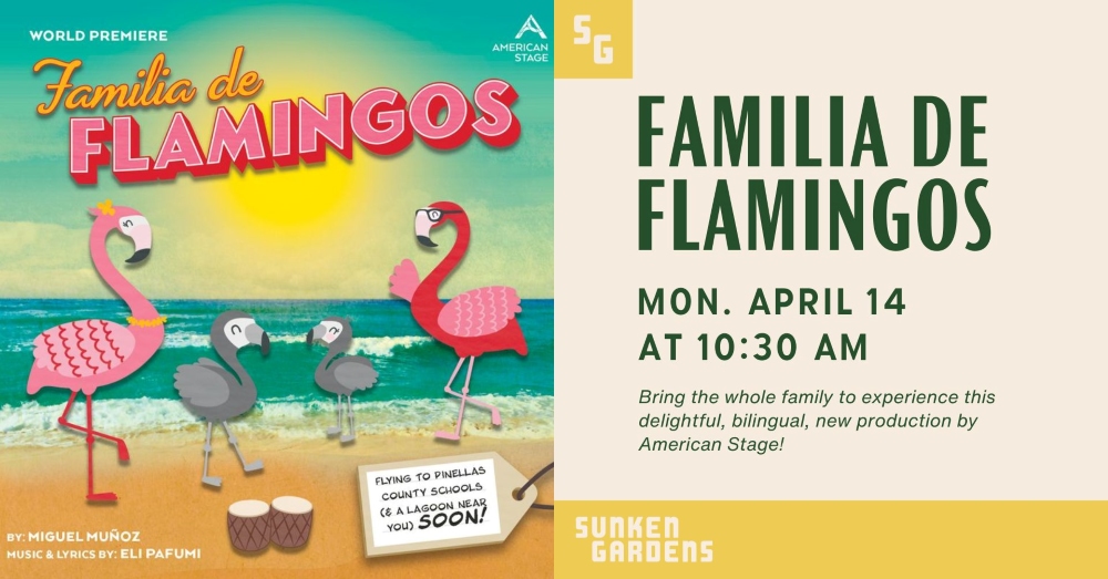 Graphic featuring artwork of a cartoon flamingo family on a beach. Text on the right announced that Familia de Flamingos will be Monday, April 14 at 10:30 am